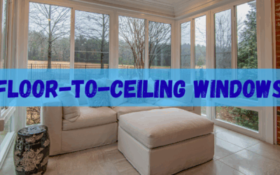 Floor-to-Ceiling Windows: A Comprehensive Guide